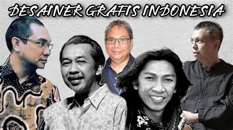 Yuk Kenalan Dengan 5 Desainer Grafis Asal Indonesia Youtube