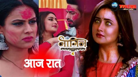 Naagin 4 15th March 2020 Colors Tv Serial27th Episode Full Story Revealed Youtube