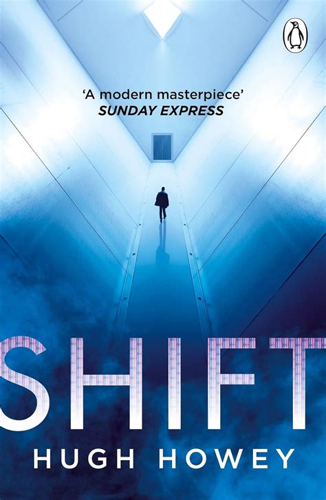 Shift: Book 2 of Silo, the New York Times bestselling dystopian series ...