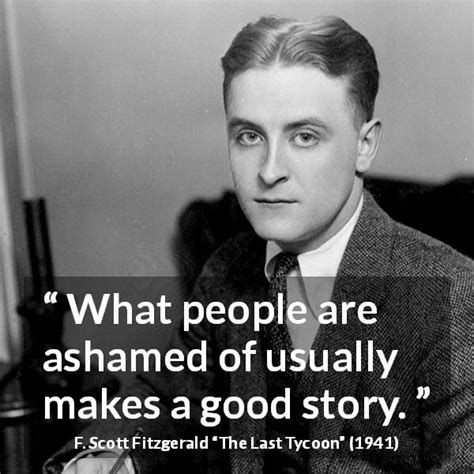 The Last Tycoon Quotes by F. Scott Fitzgerald - Kwize