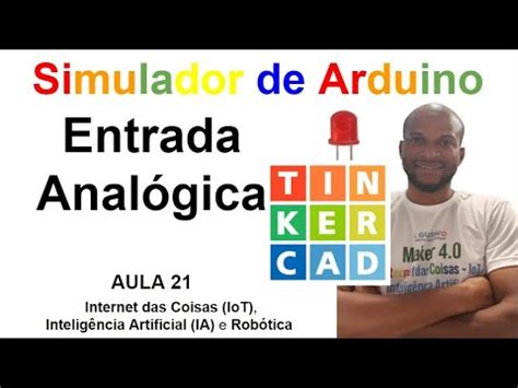 Aula Entrada Anal Gica Entenda De Uma Vez Por Todas Tinkercad