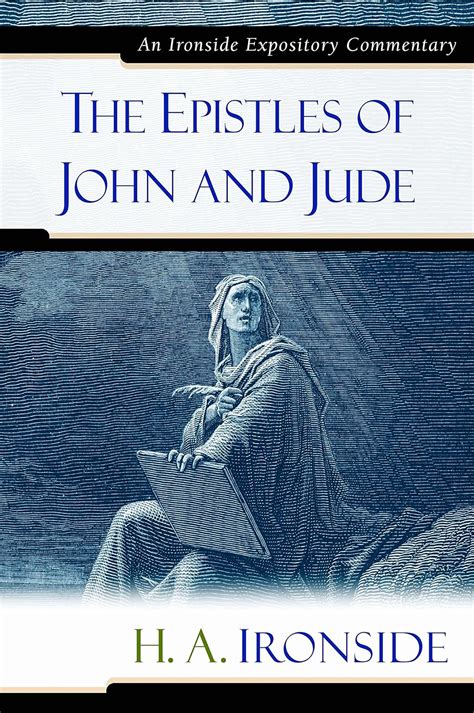 The Epistles Of John And Jude Ironside Expository Commentaries