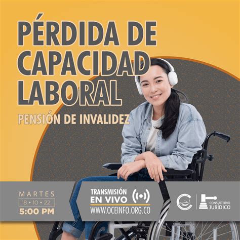 P Rdida De Capacidad Laboral Pcl Requisitos Para Acceder A Pensi N De