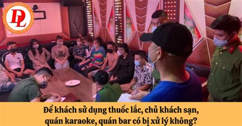 Kh Ch S D Ng Thu C L C Ch Kh Ch S N Qu N Karaoke Qu N Bar C B X