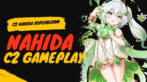 Nahida C2 Gameplay C2 Nahida Hyperbloom Genshin Impact YouTube