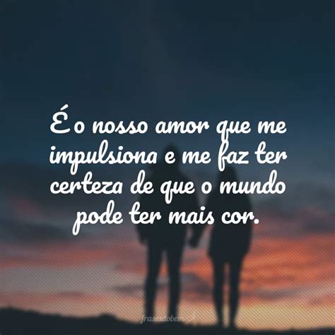 60 Frases Lindas De Amor Para Se Declarar Todos Os Dias