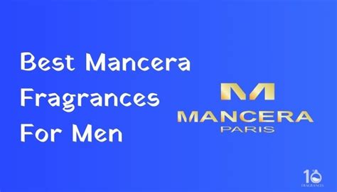 7 Best Smelling Mancera Colognes For Men Tested In 2024