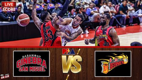 PBA LIVE SCORE GINEBRA VS SAN MIGUEL FREE ENDING COMMISSIONERS