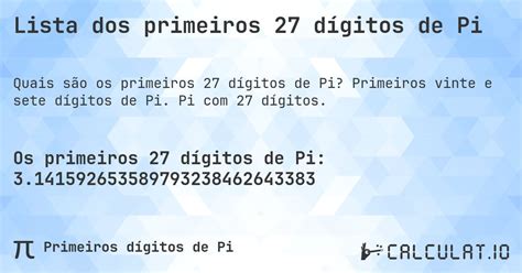 Sete Digitos É Quanto - Lista dos primeiros 27 dígitos de Pi - Calculatio