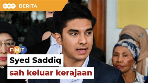 Syed Saddiq Sah Keluar Kerajaan Jadi Pembangkang Kuasa Ketiga Youtube