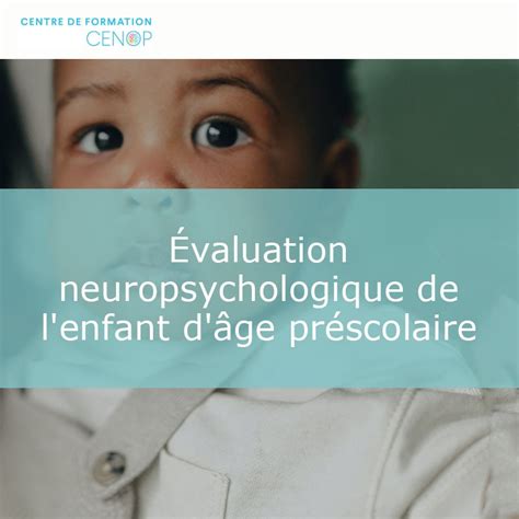 Valuation Neuropsychologique De L Enfant D Ge Pr Scolaire