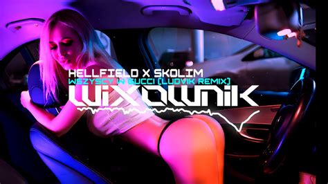 HELLFIELD X SKOLIM Wszyscy W Gucci Ludvik Remix YouTube