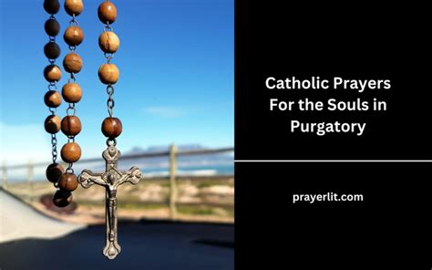 35 Powerful Catholic Prayers For The Souls In Purgatory 2025 Prayerlit