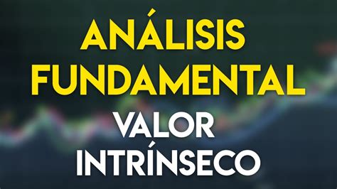 An Lisis Fundamental Valor Intr Nseco Curso Bolsa De Valores