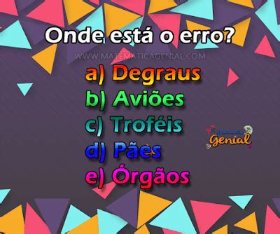 Onde está o erro Degraus aviões troféis pães órgãos Matemática Genial