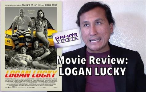 LOGAN LUCKY Review | Rama's Screen