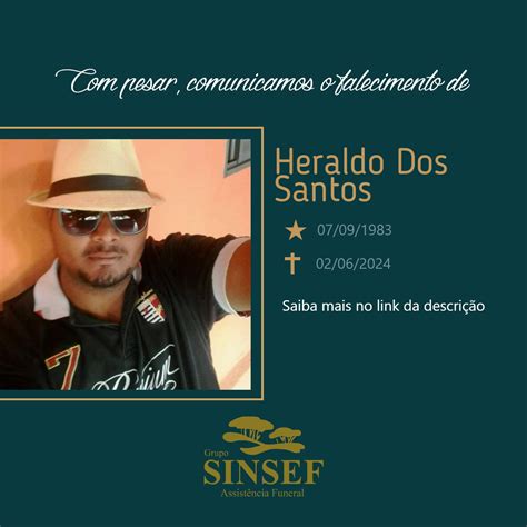 Grupo Sinsef Comunica O Falecimento Aos 40 Anos De Heraldo Dos Santos