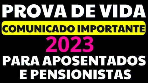 INSS PROVA DE VIDA 2023 COMUNICADO IMPORTANTE PARA APOSENTADOS E