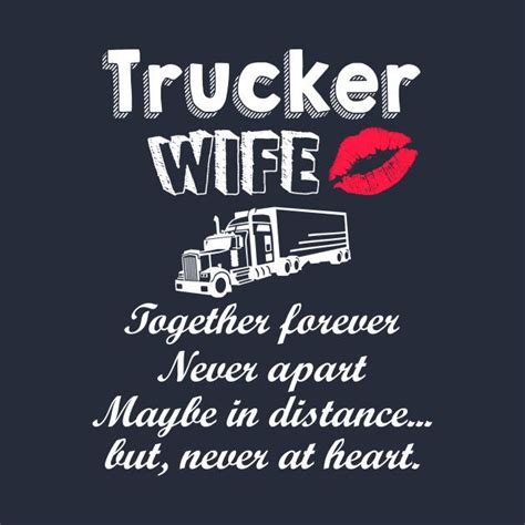 Check Out This Awesome Trucker Wife Design On Teepublic Trucker Quotes Truck Driver Wife