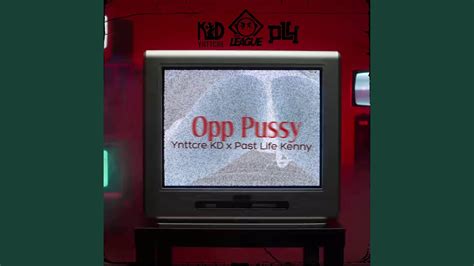 Opp Pussy Feat YnttcreKD YouTube