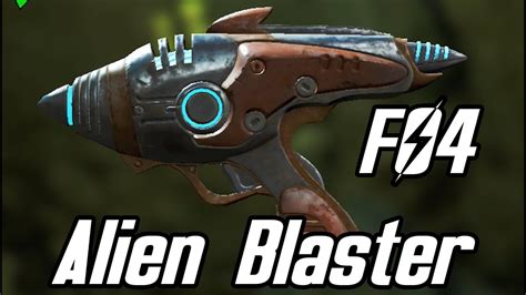 How To Get Alien Blaster Fallout Geeklod