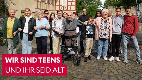 Ein Emotionales Generationenprojekt Wir Sind Teens Und Ihr Seid