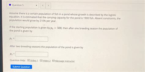 Solved Question 5 Assume There Is A Certain Population Of Fish In A