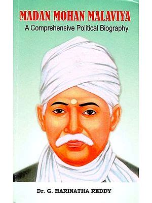 Madan Mohan Malaviya A Comprehensive Political Biography Exotic