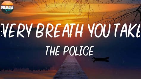 The Police Every Breath You Take Lyrics 🥝 Every Single Day And Every Word You Say Youtube