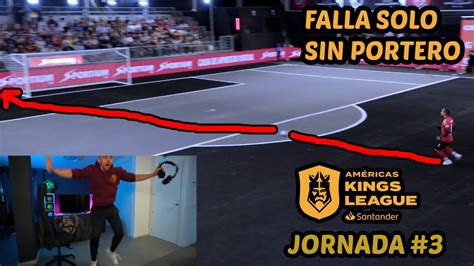 Djmariio Reacciona Al Mayor Fail De La Kings Leagues Am Ricas Jornada