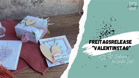 Freitagsrelease Bei Creative Depot Valentinstag Inspirationen Und