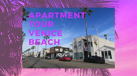 Venice Beach Apartment Tour Abbot Kinney Blvd Youtube