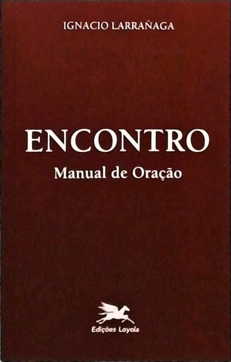 Encontro Manual De Ora O Ignacio Larra Aga Tra A Livraria E Sebo