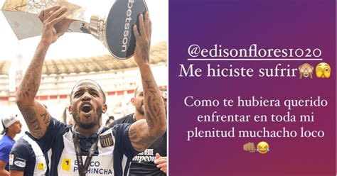 Jefferson Farfán y su efusivo mensaje a Edison Flores tras el clásico