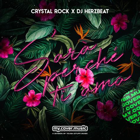 Sar Perch Ti Amo Single Album Von Crystal Rock Dj Herzbeat