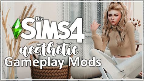 Must Have Aesthetic And Realistic Gameplay Mods Sims 4 Mod Vorstellung