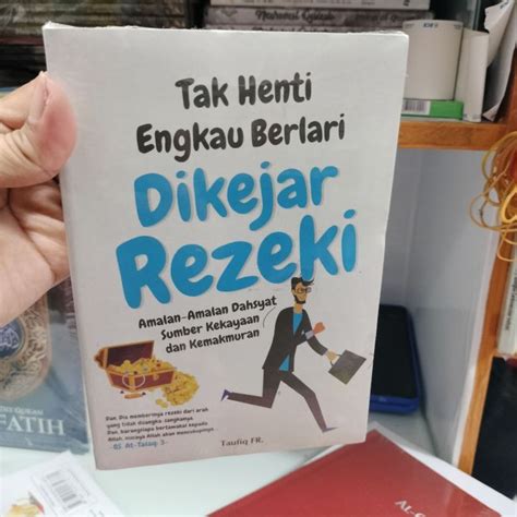 Buku Tak Henti Engkau Berlari Dikejar Rezeki Lazada Indonesia