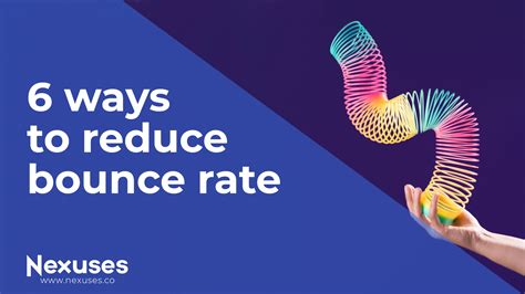 6 Ways To Reduce Bounce Rate Nexuses Creative Growth Agency