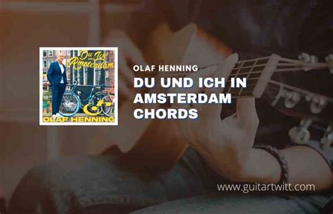 Du Und Ich In Amsterdam Chords By Olaf Henning Guitartwitt