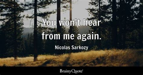 Nicolas Sarkozy Quotes - BrainyQuote