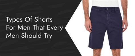 Different Types Of Shorts For Men