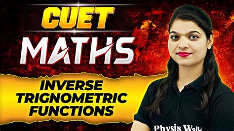 CUET 2024 Maths Inverse Trigonometric Functions Revision CUET Maths