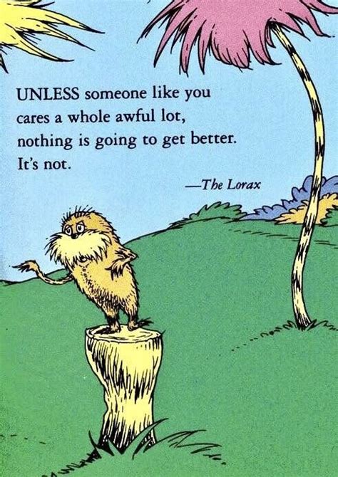 Lorax Unless Quote Meaning - ShortQuotes.cc