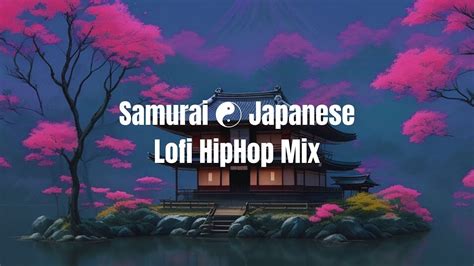 Samurai Japanese Lofi Hiphop Mix Relaxing Sleep Music Stress