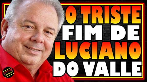 O TRISTE FIM DE LUCIANO DO VALLE O MAIOR LOCUTOR ESPORTIVO DA HISTÓRIA