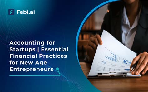 Startup Accounting Essential Tips For New Age Entrepreneurs