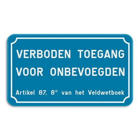 Verboden Toegang Bordje Reflecterend Artikel Verkeersbord Be