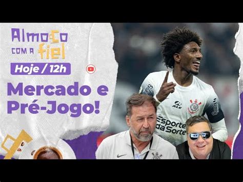 Almo O A Fiel Corinthians Busca Refor Os No Mercado L Wesley Vai