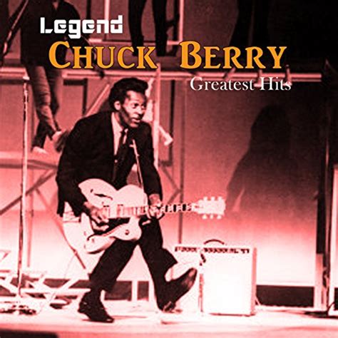 Legend Chuck Berry Greatest Hits De Chuck Berry En Amazon Music