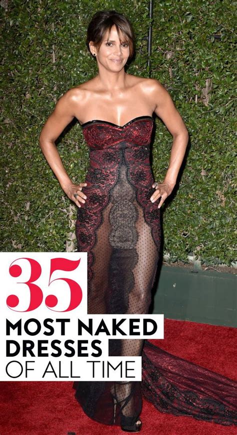 The Most Naked Dresses Of All Time Naked Dress Naked Celebrities